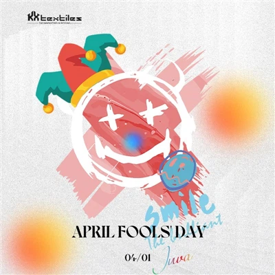 KXT Home Textiles Wishes All Global Partners A Happy April Fool's Day！